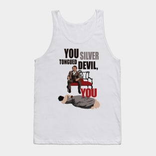 You silver tongued devil, you! - Django Unchained Tank Top